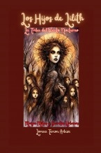 Libro Los Hijos de Lilith: La Tribu del Viento Nocturno, autor Lorena Tercon Arbiza