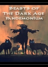 Bestias de la Edad Oscura: Pandemónium - Acto 1 y 2