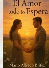 El Amor todo lo Espera.
