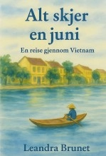Libro Alt skjer i juni, autor Leandra Brunet