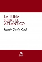 LA LUNA SOBRE EL ATLANTICO