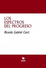 LOS ESPECTROS DEL PROGRESO