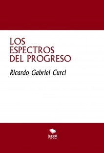 LOS ESPECTROS DEL PROGRESO