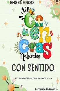 ENSEÑANDO CIENCIAS NATURALES CON SENTIDO