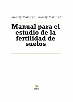 Manual para el estudio de la fertilidad de suelos