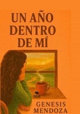 UN AÑO DENTRO DE MI