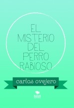 el misterio del perro rabioso