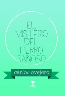 el misterio del perro rabioso