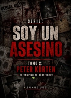 Peter Kürten – El Vampiro de Düsseldorf