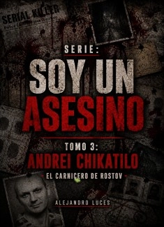 Andrei Chikatilo "El Carnicero de Rostov"