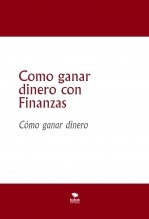 Como ganar dinero con Finanzas