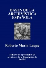 BASES DE LA ARCHIVÍSTICA ESPAÑOLA