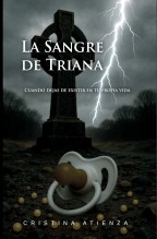 Libro La Sangre de Triana, autor Cristina Atienza