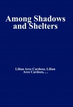 Among Shadows and Shelters