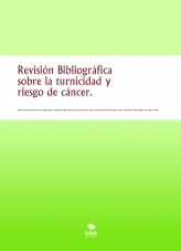 Revisión Bibliográfica sobre la turnicidad y riesgo de cáncer.
