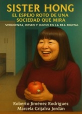 SISTER HONG: EL ESPEJO ROTO DE UNA SOCIEDAD QUE MIRA