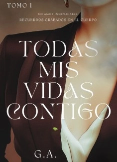 TODAS MIS VIDAS CONTIGO