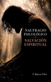 Naufragio Psicológico, Salvación Espiritual