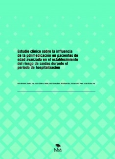Estudio clínico sobre la influencia de la polimedicación en pacientes de edad avanzada en el establecimiento del riesgo de caídas durante el periodo de hospitalización