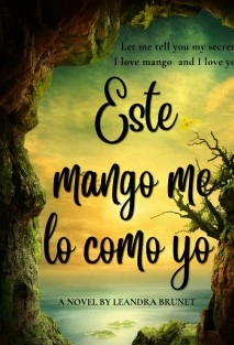 Este mango me lo como yo