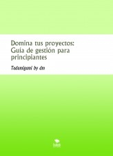 Domina tus proyectos: Guía de gestión para principiantes