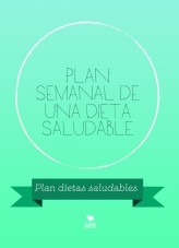 Plan semanal de una dieta saludable