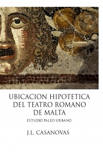 UBICACION HIPOTETICA DEL TEATRO ROMANO DE MALTA