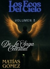 Los Ecos Del Cielo Volumen 3