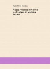 Casos Prácticos de Cálculo de Blindajes en Medicina Nuclear