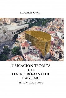 UBICACIÓN TEORICA DEL TEATRO ROMANO DE CAGLIARI