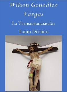 La Transustanciación Tomo Décimo