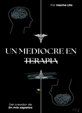 Libro Un mediocre en terapia, autor Héctor Rubén Lillo