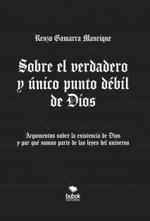 Sobre el verdadero y único punto débil de Dios