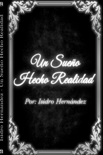 Un Sueño Hecho Realidad