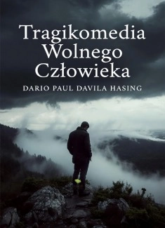 Tragikomedia Wolnego Człowieka