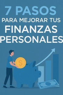 7 pasos para mejorar tus finanzas personales