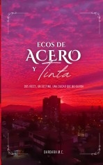 Ecos de Acero y Tinta