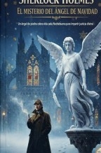 Libro Sherlock Holmes/ El Misterio del Ángel de Navidad, autor Jose Mª Alarte Duart
