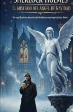 Libro Sherlock Holmes/ El Misterio del Ángel de Navidad, autor Jose Mª Alarte Duart