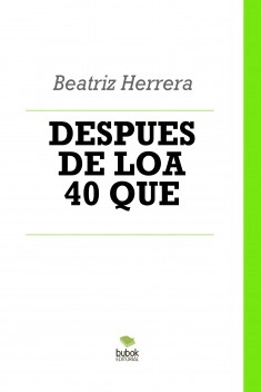 DESPUES DE LOA 40 QUE