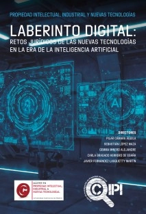 Laberinto Digital: retos jurídicos de las nuevas tecnologías en la era de la inteligencia artificial