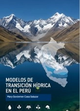 Libro Modelos de Transición Hídrica en el Perú, autor Mary Casa Salazar