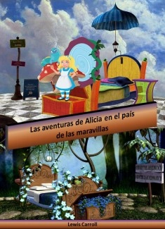 Las aventuras de Alicia en el país de las maravillas