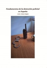 Fundamentos de la detención policial en España