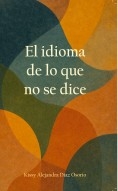 El idioma de lo que no se dice