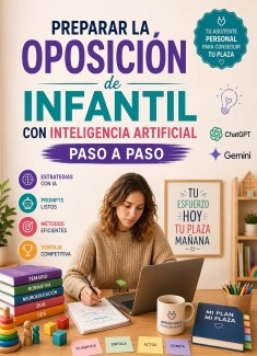 Preparar la Oposición de Infantil con Inteligencia Artificial paso a paso