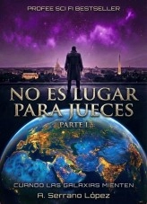 Libro No es Lugar para Jueces Parte I, autor ANTONIO SERRANO LÓPEZ
