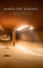 Libro María del Karmel: diálogo interior de papá con Edith Stein, autor Yeladim, Joseph