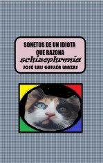 SONETOS DE UN IDIOTA QUE RAZONA