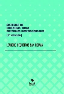 SISTEMAS DE CREENCIAS. Otros materiales interdisciplinares (2ª edición)